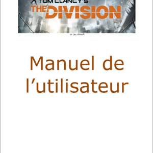 Tom Clancy's The Division Manuel Utilisateur